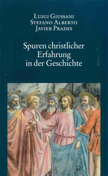 Spuren christlicher Erfahrung in der Geschichte