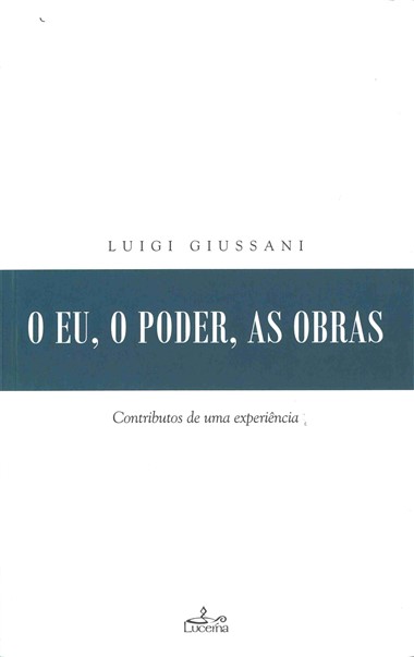 O eu, o poder, as obras: Contributos de uma experi&#234;ncia