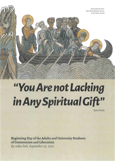 &quot;From a talk by Luigi Giussani at the Spiritual Exercises for university students of Communion and Liberation (Riva del Garda, December 5, 1976),&quot; edited by Juli&#225;n Carr&#243;n. In&#160;&#171;You Are not Lacking in Any Spiritual Gift&#187;: Beginning Day of the Adults and University Students of Communion and Liberation