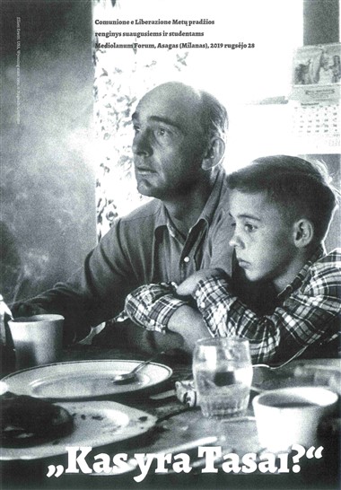 “Iš Luigi Giussani pokalbio su Memores Domini grupe (Milanas, 1991 rugsejo 29).” Iš „Kas yra Tasai?“: Comunione e Liberazione Metu pradžios renginys suaugusiems ir studentam