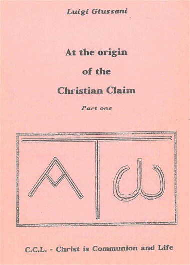 At the Origin of the Christian Claim: Part one