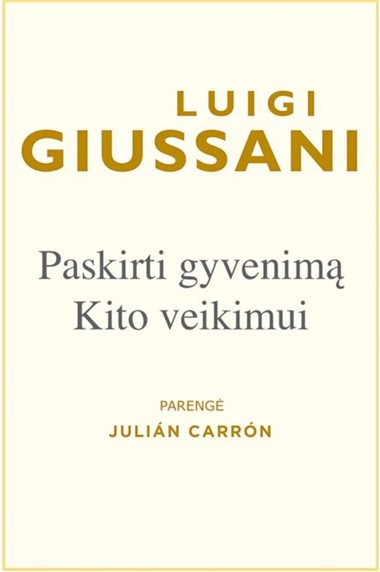 Paskirti gyvenimą Kito veikimui