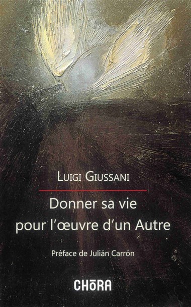 Donner sa vie pour l&#39;œuvre d&#39;un Autre