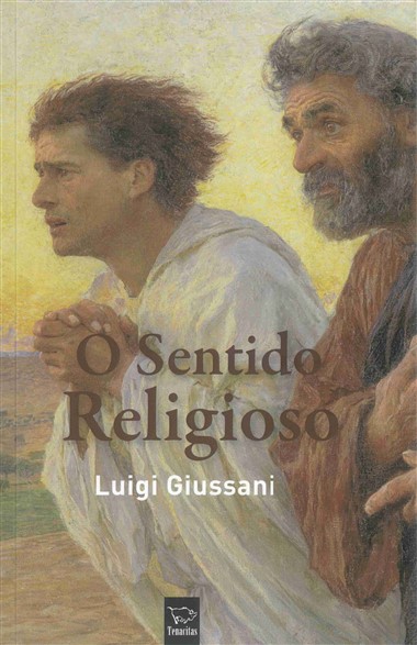 O Sentido Religioso: PerCurso de Forma&#231;&#227;o Crist&#227;: Primeiro Volume