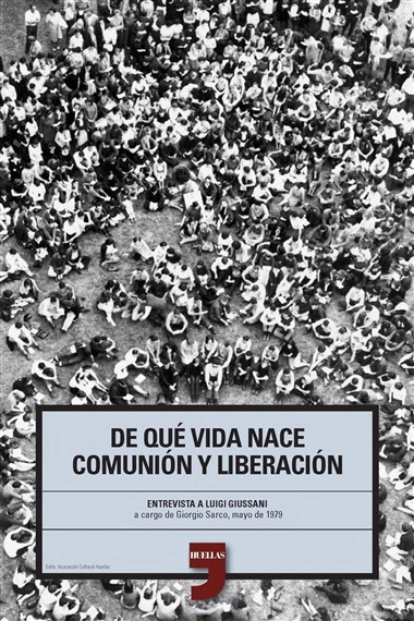 De qu&#233; vida nace Comuni&#243;n y Liberaci&#243;n