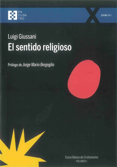 El sentido religioso: Curso b&#225;sico de Cristianismo: Volumen 1