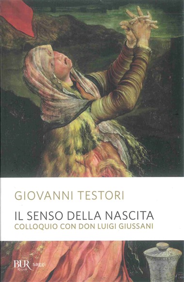 “[Contributi].” In Il senso della nascita: Colloquio con don Luigi Giussani, di Giovanni Testori