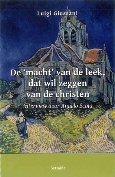 De &#39;macht&#39; van de leek, dat wil zeggen van de christen: Interview met Luigi Giussani