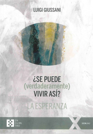 &#191;Se puede (verdaderamente) vivir as&#237;?/2: La esperanza