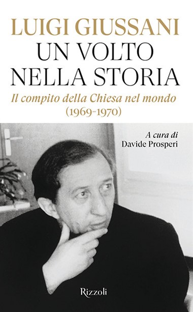 Un volto nella storia: Il compito della Chiesa nel mondo (1969-1970)