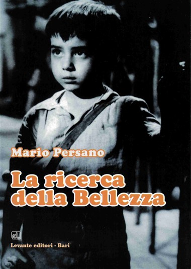 &quot;Questo desiderio del destino.&quot; In La ricerca della Bellezza, di Mario Persano
