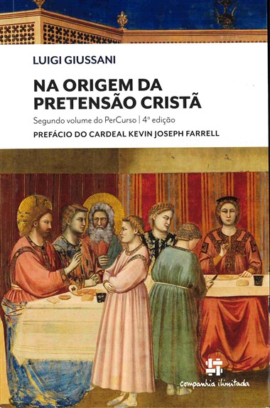Na origem da pretensão cristã: Segundo volume do PerCurso: 4ª edição