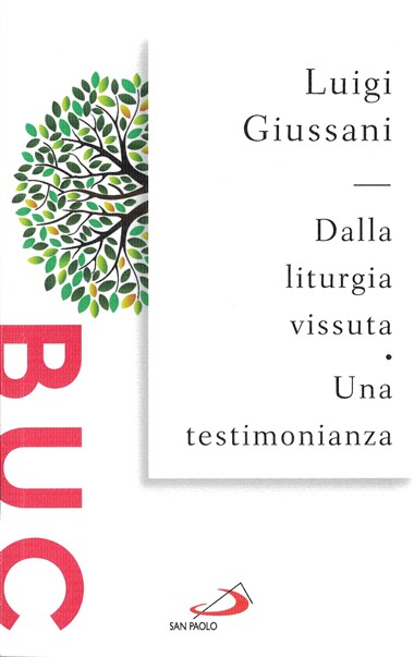 Dalla liturgia vissuta. Una testimonianza: Appunti da conversazioni comunitarie