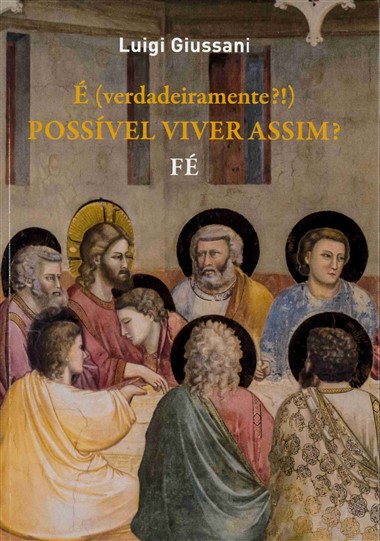É (verdadeiramente?!) possível viver assim?: Volume 1: Fé