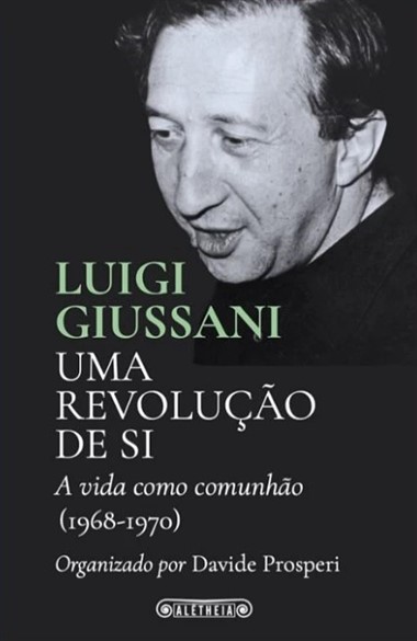 Uma revolução de si: A vida em comunhão (1968-1970)