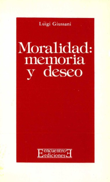 Moralidad: memoria y deseo