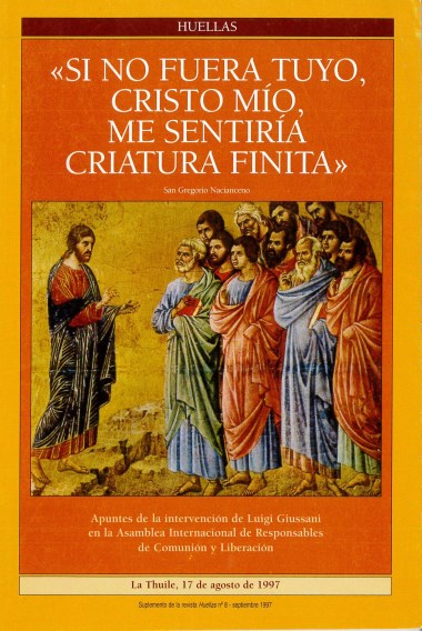 &quot;Si no fuera tuyo, Cristo m&#237;o, me sentir&#237;a criatura finita&quot;: Apuntes de la intervenci&#243;n de Luigi Giussani en la Asamblea Internacional de Responsables de Comuni&#243;n y Liberaci&#243;n 