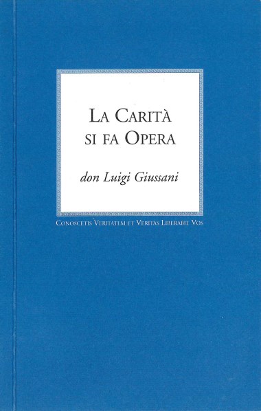 La Carit&#224; si fa Opera